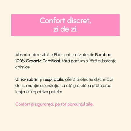 Absorbante zilnice bumbac organic, 20 bucati, Phin 761042