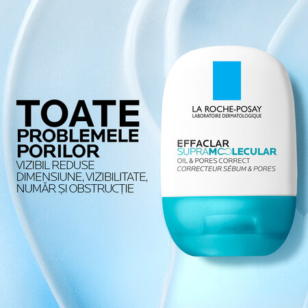 Gel-crema matifiant pentru exces de sebum si pori vizibili Effaclar Supramolecular, 40 ml, La Roche-Posay 805184