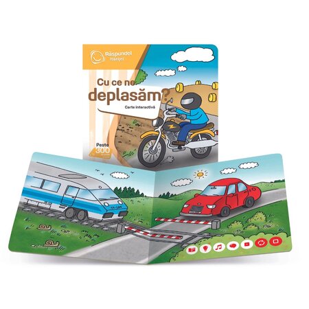 Carte interactiva Cu ce ne deplasam, +2 ani, Raspundel Istetel 530335