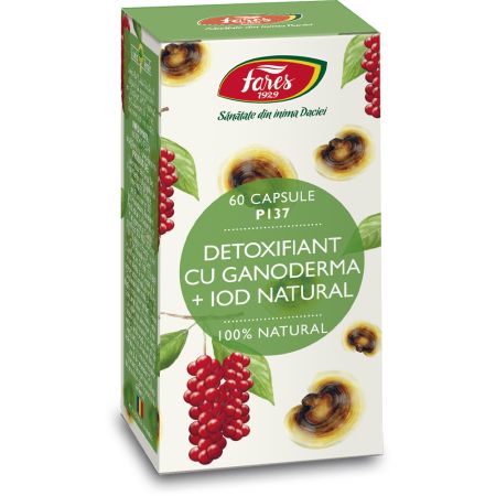 Detoxifiant cu Ganoderma + Iod Natural, 60 capsule, Fares