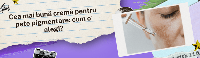 Cea mai bună cremă pentru pete pigmentare: cum o alegi?