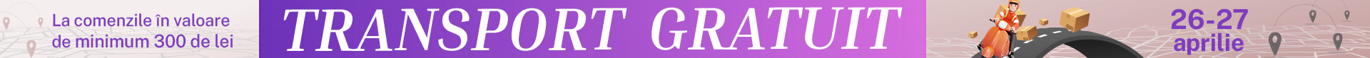 Transport gratuit la comenzi de minim 300 lei