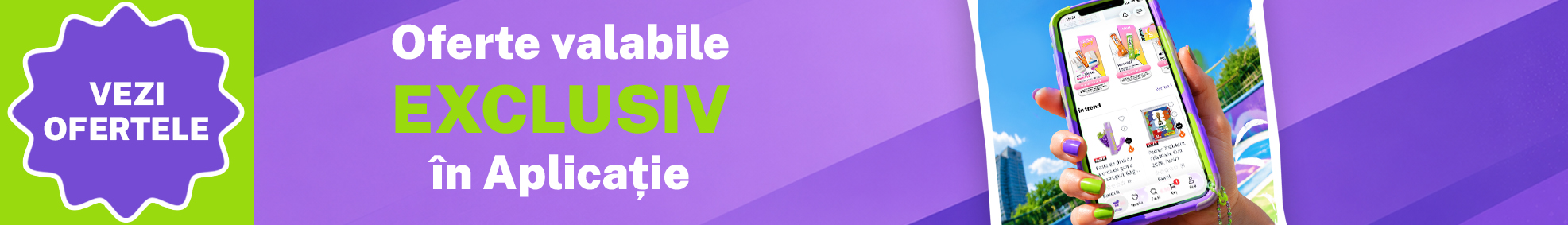 Campanii Exclusiv in Aplicatie
