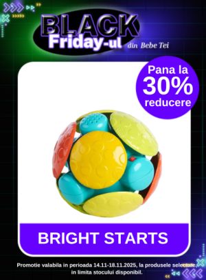 Black Friday cu pana la 30% reducere la Bright Starts