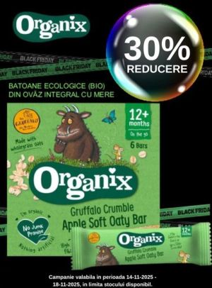 Black Friday cu reducere 30% la Organix