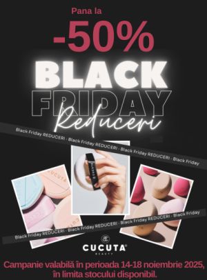 Black Friday cu reducere de pana la 50% la Cucuta