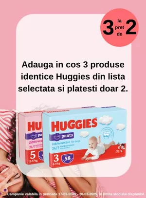 Promotie 3 la pret de 2 la Huggies