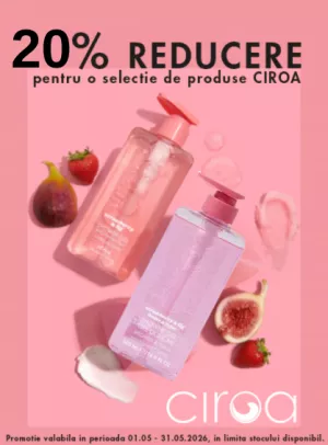 Promotie cu reducere 20% la Ciroa