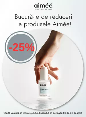 Promotie cu reducere 25% la Aimee