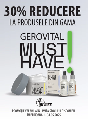 Promotie cu reducere 30% la Gerovital Must Have