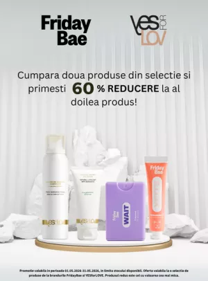 Promotie cu reducere 60% la al doilea produs Friday Bae si YesForLov
