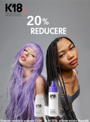 Promotie de pana la 20% reducere la K18