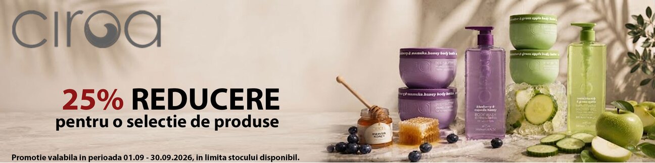 Promotie cu reducere 25% la Ciroa
