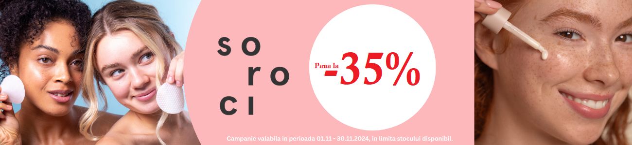 Promotie de pana la 35% reducere la Soroci