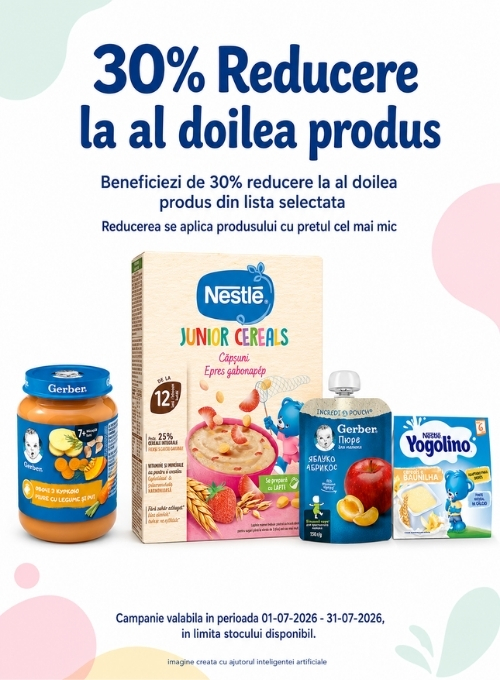 Promotie cu 30% reducere la al doilea produs Nestle, Gerber si Yogolino