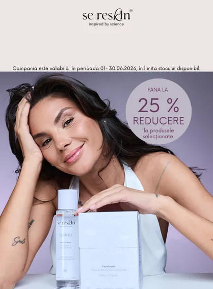 Promotie cu reducere de pana la 25% la Se:Reskin