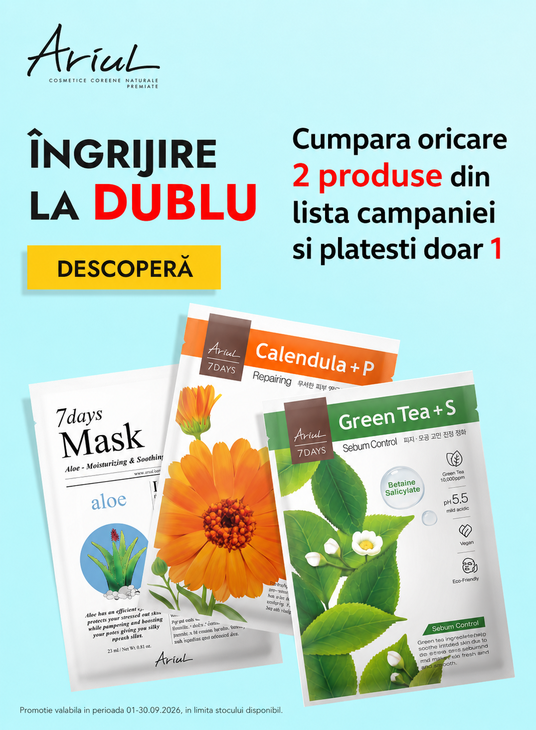 Promotie cumperi 2 platesti 1 la Ariul