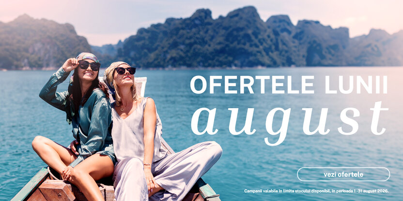 Ofertele lunii august