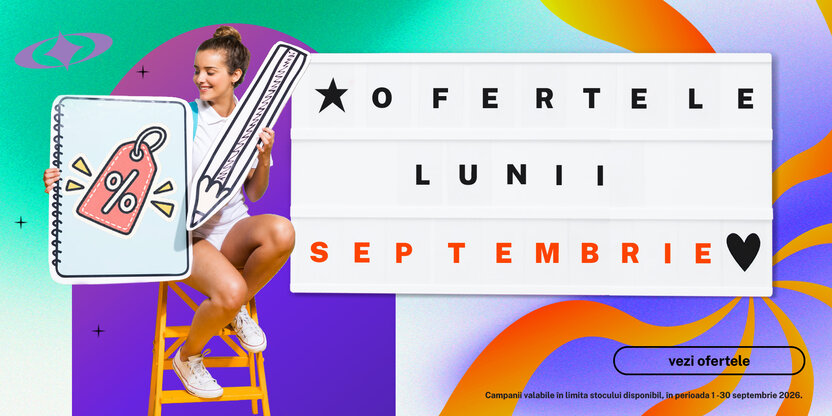 Ofertele lunii Septembrie